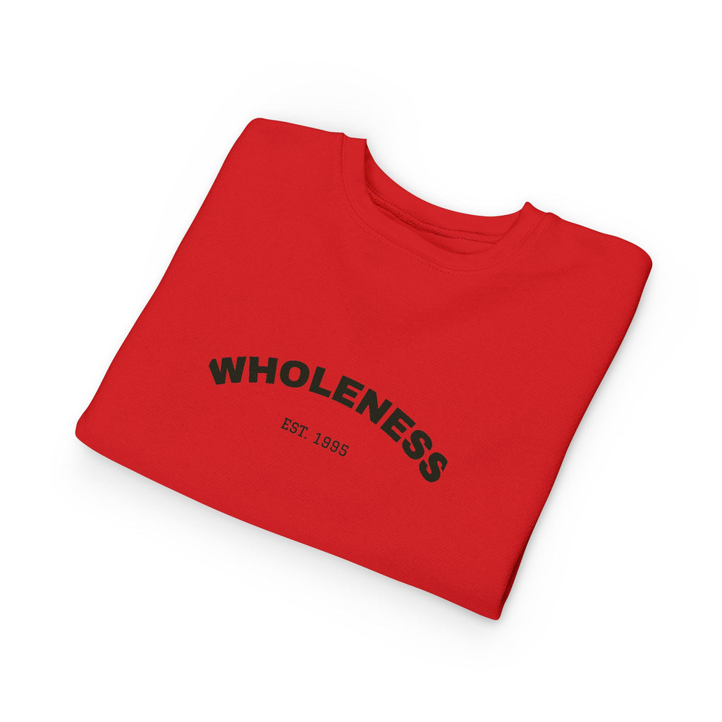 Toddler Sweatshirt - Wholeness Kid's Pullover