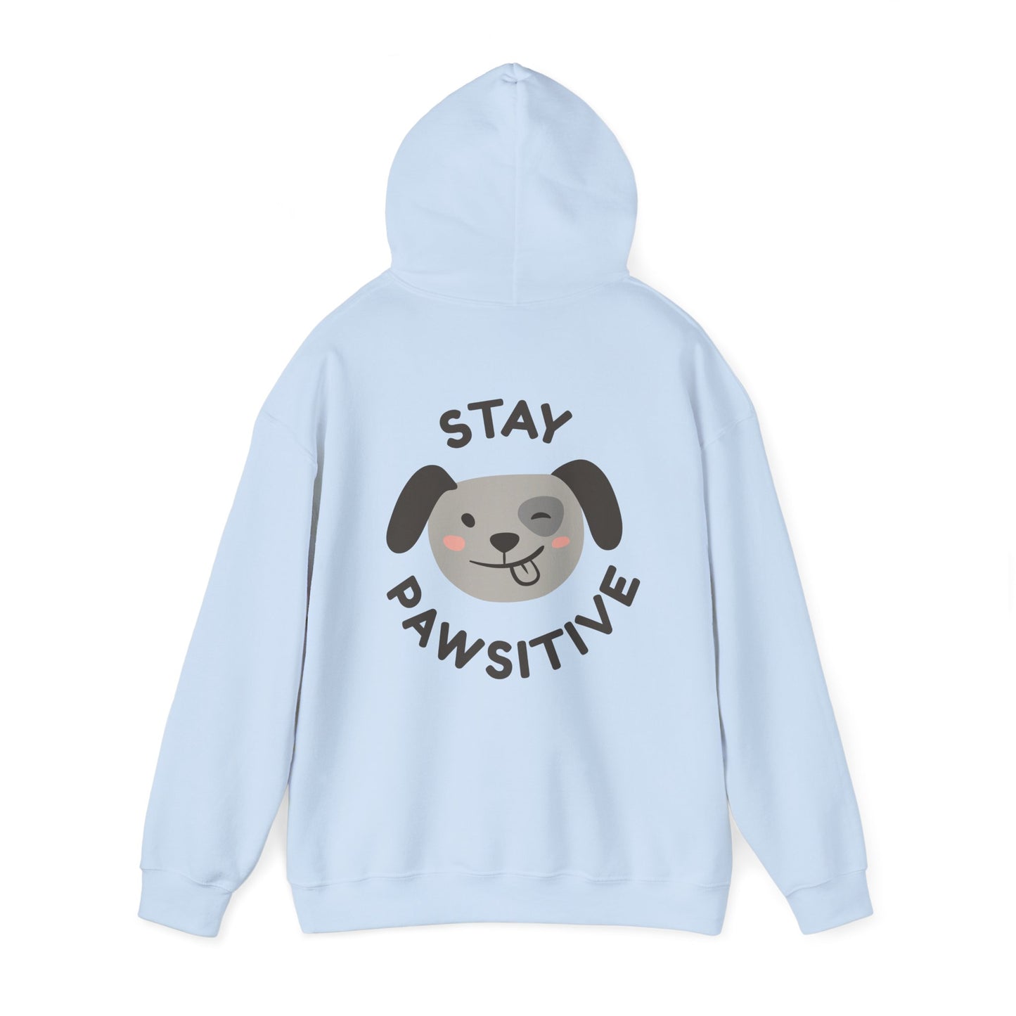 "Stay Pawsitive" Unisex Hooded Sweatshirt