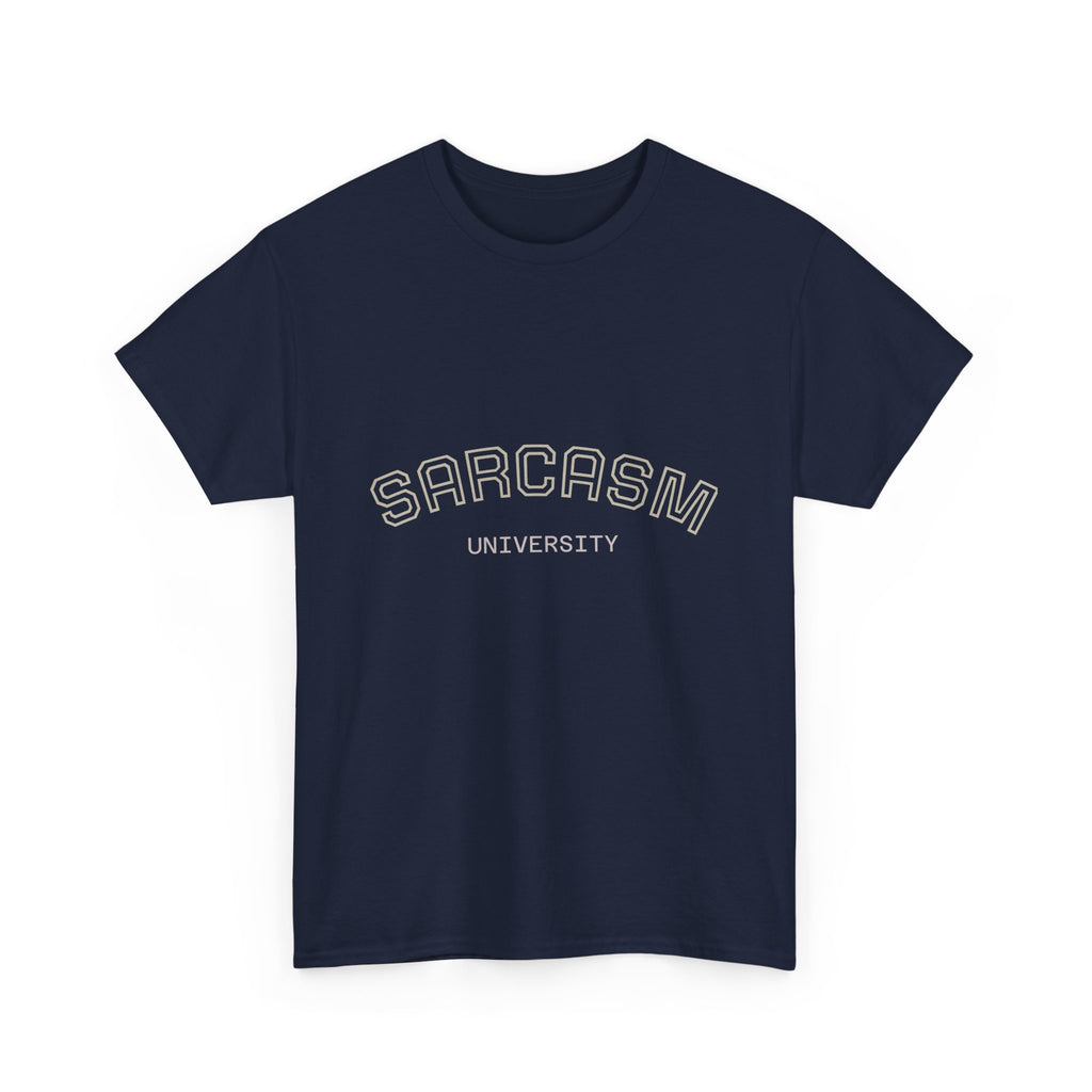Sarcasm University Unisex Heavy Cotton Tee - Funny Graphic Shirt, Gift for Sarcastic Friends, Casualwear, Humor Apparel