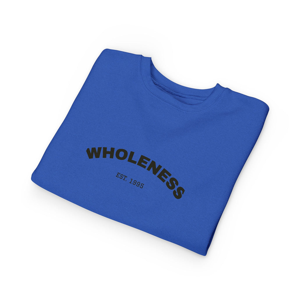Toddler Sweatshirt - Wholeness Kid's Pullover