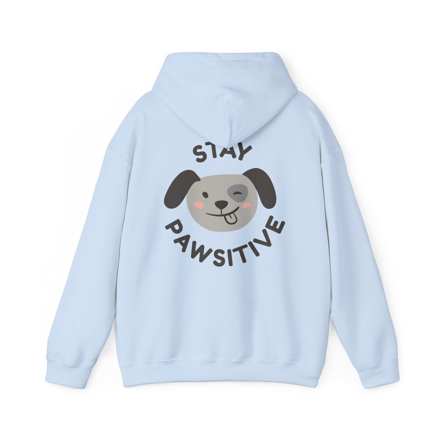 "Stay Pawsitive" Unisex Hooded Sweatshirt